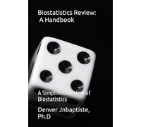 Biostatistics Review: Simplified Biostatistics