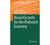 Biosurfactants for the Biobased Economy: 181 (Advances in Biochemical Engineering/Biotechnology, 181)