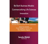 BioTech Business Models: Commercializing Life Sciences Innovation