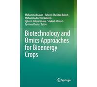 Biotechnology and Omics Approaches for Bioenergy Crops