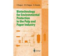 Biotechnology for Environmental Protection in the Pulp and Paper Industry