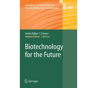 Biotechnology for the Future