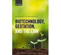 Biotechnology, Gestation, and the Law