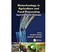 Biotechnology in Agriculture and Food Processing: Opportunities and Challenges