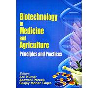 Biotechnology in Medicine and Agriculture: Principles and Practice