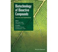Biotechnology of Bioactive Compounds : Sources and Applications