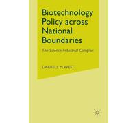 Biotechnology Policy across National Boundaries : The Science-Industrial Complex