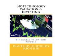 Biotechnology Valuation & Investing: Biotech Valuation & Investing