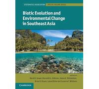 Biotic Evolution and Environmental Change in Southeast Asia: 82 (Systematics Association Special Volume Series, Series Number 82)