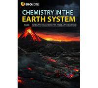 BIOZONE Chemistry in the Earth System - Student Edition