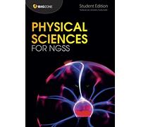 BIOZONE Physical Sciences for NGSS 2020: Student Edition (Physical Sciences for NGSS: Student Edition)