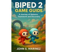 Biped 2 Game Guide