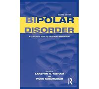 Bipolar Disorder – A Clinician's Guide to Treatment Management
