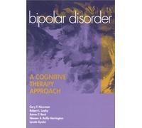 Bipolar Disorder: A Cognitive Therapy Approach