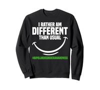 Bipolar Disorder Awareness I Rather Bipolar Disorder Warrior Sweatshirt