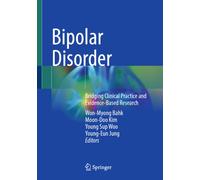 Bipolar Disorder : Bridging Clinical Practice and Evidence-Based Research