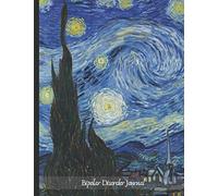 Bipolar Disorder Journal: Beautiful Journal and Workbook To Track Moods and Bipolar Symptoms, Energy, Therapy, Coping Skills, & Lots Of Lined Journal ... Quotes, Illustrations, Prompts & More!