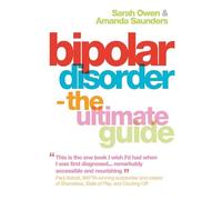 Bipolar Disorder - The Ultimate Guide