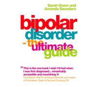 Bipolar Disorder : The Ultimate Guide