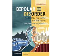 Bipolar II Disorder: Modelling, Measuring and Managing