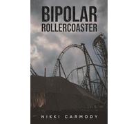 Bipolar Rollercoaster