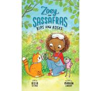 Bips and Roses : Zoey and Sassafras #8