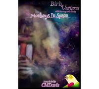 Birb 'Venture: Monkeys In Space (Birb 'Ventures Extra Series)