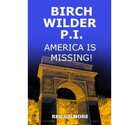 Birch Wilder P.I.: America is Missing!
