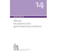 Bircher-Benner Manual Vol. 14: For Patients with Gastrointestinal Conditions