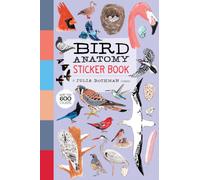Bird Anatomy Sticker Book : A Julia Rothman Creation; More Than 600 Stickers