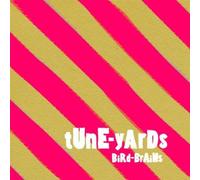 Bird-Brains (Bonus Track [Vinyl] by Tune-Yards