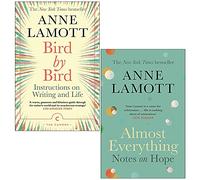 Bird by Bird & Almost Everything Notes on Hope By Anne Lamott 2 Books Collection Set