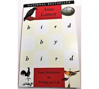 BIRD BY BIRD: Some Instructions on Wri..., Lamott, Anne