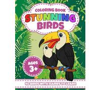 Bird Coloring Book for Kids Ages 3-8: Stunning Birds: Fun and Easy Coloring Pages Featuring Eagles, Owls, Parrots, Flamingos, Peacocks, Hummingbirds, Robins, and More with Bird Names
