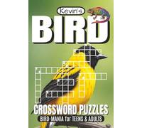 Bird Crossword Puzzle: Crossword Puzzles with Easy to Read Print about Birds, Avians, Habitats and More! | 6 x 9 inches | 120 pages | 60 Puzzles | Fun for Bird Watchers and Enthusiasts!