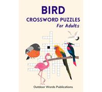 Bird Crossword Puzzles For Adults: Entertaining Puzzle Book for Birders and Birdwatchers