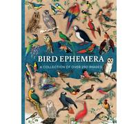 Bird Ephemera: A Curated Collection of Over 290 Images For Junk Journaling, Mixed Media, Scrapbooking, Arts & Crafts | Birds Cut Out & Collage Book