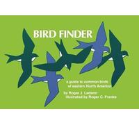 Bird Finder: A Guide to Common Birds of Eastern North America
