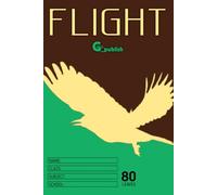 Bird Flight Composition Notebook: 160-Page Wide Ruled Journal for School, Writing, Notes & Daily Planning | Inspirational Bird Cover Design for Students, Teens & Adults