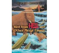 Bird From Hell and Other Mega Fauna, Fourth Edition