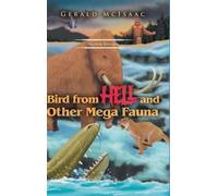 Bird From Hell and Other Mega Fauna, Fourth Edition