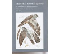 Bird Guide to the Fields of Experience