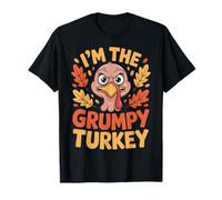 Bird I'm The Grumpy Turkey Thanksgiving Style T-Shirt