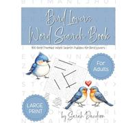 Bird Lovers Word Search Book: 100 Bird-Themed Word Search Puzzles for Bird Lovers (Word Search Books for Adults)