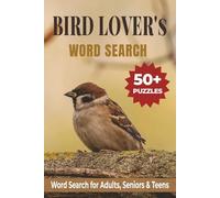 Bird Lover's Word Search Puzzle Book: Easy-to-Read Word Searches Featuring Birds, Wild Bird, Nature, Feathered Fun, and More (6×9 inches, 110 pages | ... Gift for Vacations, Holidays & Relaxation)