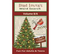 Bird Lover's Word Search - Volume 8/A: 80-Easy To Read Puzzles - Size/6 x 9 - Fun For Adults & Teens