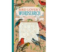 Bird Lover's Wordsearch: Themed Puzzles Featuring Birds from around the World