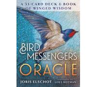 Bird Messengers Oracle: A 33-Card Deck and Book of Winged Wisdom