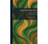Bird Neighbors: 150 Common Birds
