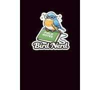 Bird Nerd: Bird Watching Journal: 120-Page Lined Notebook for Birders, Bird Watchers, and Nature Lovers